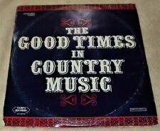 The Good Times in Country Music double LP