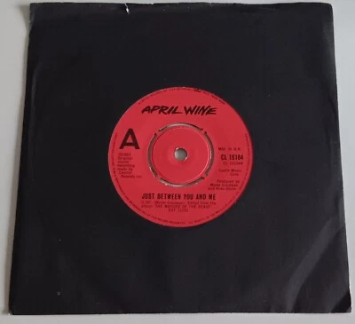 APRIL WINE - JUST BETWEEN YOU & ME VINYL 45. PLAYS EXCELLENT. CL 16184. - Image 1 of 4
