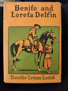 Benito and Loreta Delfin by Dorothy Lyman Leetch 1932 HC with Dustjacket - Picture 1 of 5