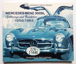 Mercedes-Benz 300SL Gullwings and Roadsters 1954-1964 history Ludvigsen LN - Bild 1 von 12