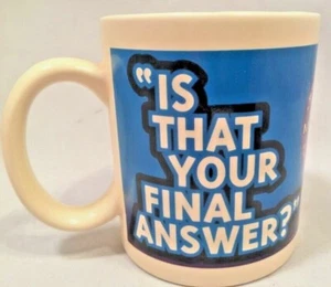 Coffee Mug Who Wants To Be A Millionaire Is That Your Final Answer? - Picture 1 of 10