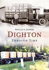 Dighton Through Time by Phyllis A. Dupere (English) Paperback Book