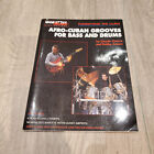 Afro-Cuban Grooves For Bass and Drums by Lincoln Goines and Robby Ameen