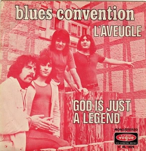 BLUES CONVENTION L'AVEUGLE / GOD IS JUST A LEGEND FRENCH 45 PS 7"  - Bild 1 von 1