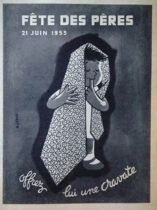 PUBLICITÉ PRESSE 1953 FÊTE DES PÈRES OFFREZ UNE CRAVATE - R.SEGUIN - ADVERTISING - Imagen 1 de 1