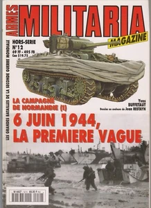 MILITARIA HS N°12 LA CAMPAGNE DE NORMANDIE 1   6 JUIN 1944 , LA PREMIERE VAGUE - Imagen 1 de 2