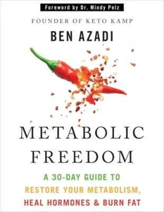 Metabolic Freedom: A 30-Day Guide to Restore Your Metabolism Heal Burn Fat pb - Picture 1 of 2