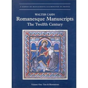 Romanesque Manuscripts: The Twelfth Century (A SURVEY OF MANUSCRIPTS ILLUMINATED - Picture 1 of 1