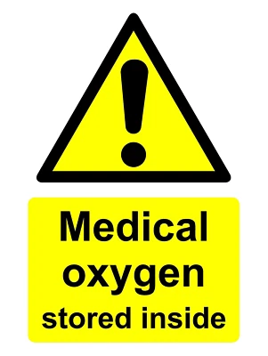 Medical Oxygen Stored Inside Warning Danger Self Adhesive Sticker Sign 160mm