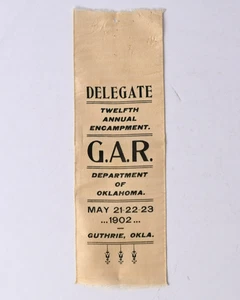1902 GAR Grand Army Republic 12th Encampment Delegate Ribbon Guthrie Oklahoma - Picture 1 of 5