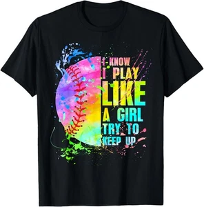 I Know I Play Like A Girl Try To Keep Up Softball T-Shirt Hoodie - Picture 1 of 18