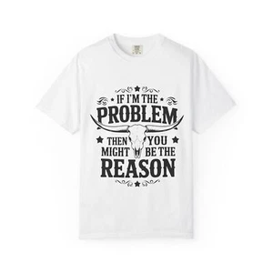 Humorous Unisex T-Shirt, Fun Gift for Friends, Casual Wear, Problem Reason [...] - Picture 1 of 20