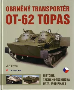 Book - Obrneny Transporter OT-62 TOPAS Armoured Personnel Carrier 1963-72 Fryba - Imagen 1 de 1