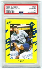 NOLAN RYAN (POP 79) 1990 CLASSIC #6 NO-HITTER PSA-10 GEM-MT CARD #T84 (NEW CASE)