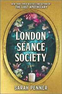 The London Séance Society: A Novel - Hardcover, by Penner Sarah - Very Good