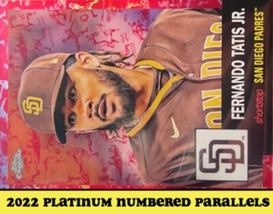2022 Topps Chrome Platinum Numbered Parallels - Picture 1 of 278