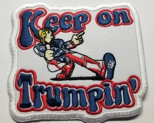 Keep On Trumpin' Embroidered Patch approx 2.75X3.75" Presedent Trump - Bild 1 von 2