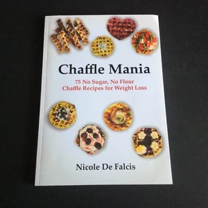 …Chaffle Mania: 75 No Sugar, No Flour Chaffle Recipes for Weight Loss - Picture 1 of 1