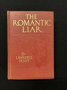 Lawrence Perry THE ROMANTIC LIAR Scribner’s SCARCE original! - Imagen 1 de 5