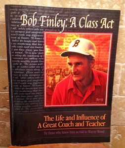HOOVER, ALABAMA - Berry High School - BOB FINLEY: A CLASS ACT, Great Coach and T - Picture 1 of 10