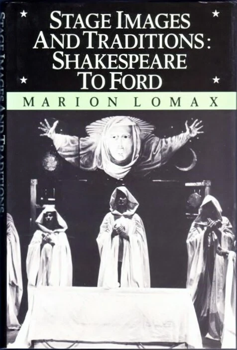 Stage Images & Traditions by Marion Lomax (Cambridge University Press, 1987, HRD - Изображение 1 из 1