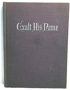 1936 EXALT HIS NAME A HYMNAL Meredith Hymns Songs Church Music Religious Book - Picture 1 of 1