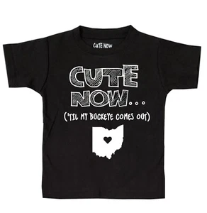 Cute Now... 'Til My Buckeye Comes Out Toddler Kids Ohio State T-shirt Clothes - Picture 1 of 8