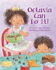 Liliana Tommasini Octavia Can Do It! (Paperback) Octavia Can Do It! (UK IMPORT)