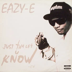 Eazy-E - Just Tah Let U Know (12") - Image 1 of 2