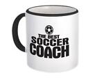 Gift Mug : The Best SOCCER Coach Sports Trainer Football