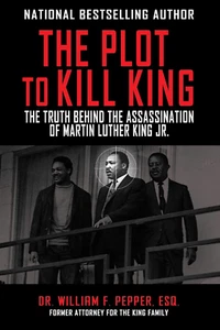 The Plot to Kill King: the Truth behind the Assassination of Martin Luther King  - Picture 1 of 12