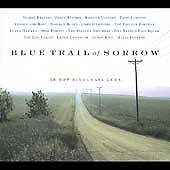 Blue Trail of Sorrow: 16 Top Bluegrass Gems by Various Artists (CD, Oct-2001)