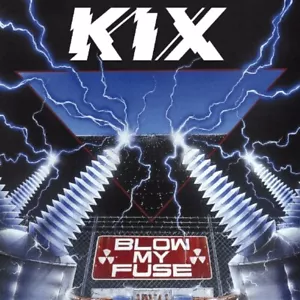 KIX - BLOW MY FUSE CD NEU - Bild 1 von 1
