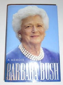 Barbara Bush A Memoir by Barbara Bush 1994 Hardcover Dust Jacket Not Hand Signed - Imagen 1 de 16