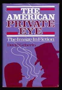 David Geherin, The American Private Eye, Frederick Ungar, 1985 First Edition - Picture 1 of 6