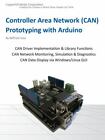Controller Area Network Prototyping with Arduino by Voss, Wilfried Paperback