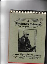 *****A Shepherd's Calendar---Vaughan Morgan---Ann Stubbs---SIGNED---1978*****