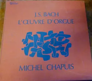 MICHEL CHAPUIS / BACH the organ works / VALOIS CMB 81 - Foto 1 di 1