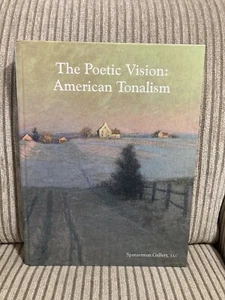 The Poetic Vision: American Tonalism Ralph Sessions Hardcover 2005 - Foto 1 di 4