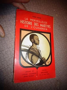 La Merveilleuse Histoire des Martyrs de l'Ouganda Marie André :Missionnaire 1936 - Imagen 1 de 10