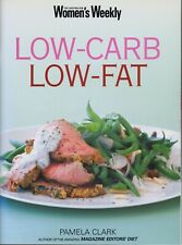 Women's Weekly - LOW-CARB LOW-FAT PAMELA CLARK - NEW CONDITION - FREE POST