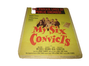 Stanley Kramers My Six Convicts Gilbert Roland John Beal 1953  17x14 Window Card
