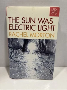 The Sun Was Electric Light by Rachel Morton Hardcover (BOTM Edition) - Picture 1 of 9