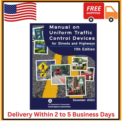 National Standards for Traffic Control Devices; the Manual on Uniform Traffic...