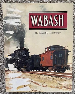 Book: WABASH by Donald J. Heimburger HARDCOVER OUT OF PRINT - Picture 1 of 1