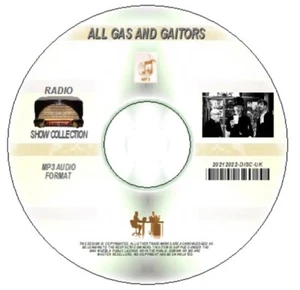 OLD TIME RADIO SHOW OTR ALL GAS AND GAITORS ON MP3 CD - Picture 1 of 1