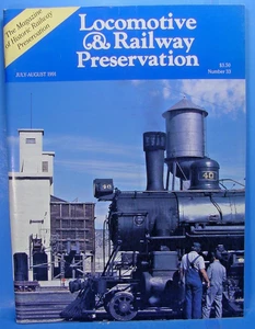 LOCOMOTIVE & RAILWAY PRESERVATION MAGAZINE ISSUE NUMBER #33 JULY/AUGUST 1991 - Picture 1 of 2