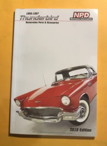 National Parts Depot NPD 1955-1957 Thunderbird Catalog 2019 #101 - Picture 1 of 1