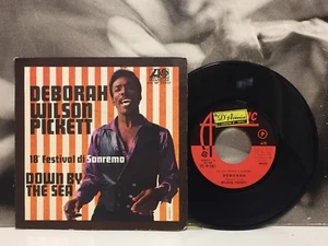 WILSON PICKETT - DEBORAH / DOWN BY THE SEA 7" 45 1968 ITA ATLANTIC ATL NP 03027 - Imagen 1 de 3