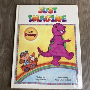 Just Imagine with Barney by Mary Shrode Illustrated by Mary Grace Eubank 1992 HC - Picture 1 of 10